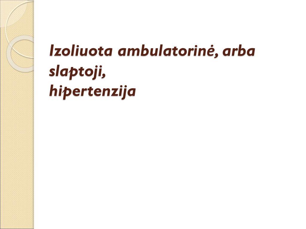 hipertenzija, poliurija)